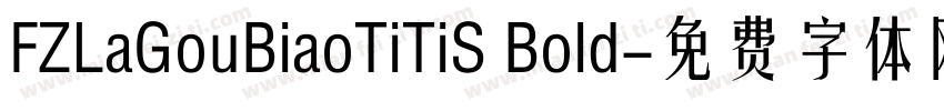 FZLaGouBiaoTiTiS Bold字体转换